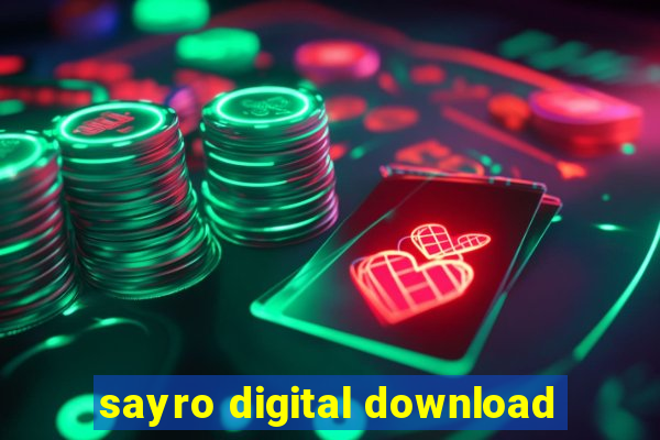 sayro digital download